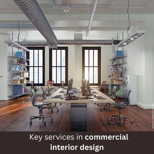 Key Services in Commercial Interior Design